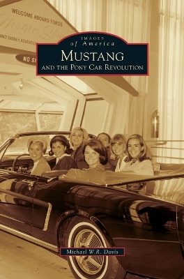 Mustang and the Pony Car Revolution book