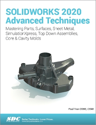 SOLIDWORKS 2020 Advanced Techniques book