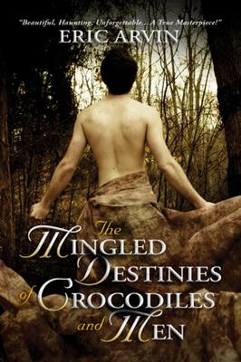 The Mingled Destinies of Crocodiles and Men book