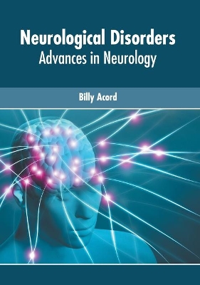 Neurological Disorders: Advances in Neurology book