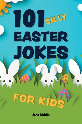 101 Silly Easter Day Jokes for Kids book