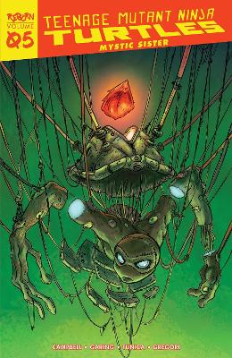 Teenage Mutant Ninja Turtles: Reborn, Vol. 5 - Mystic Sister book