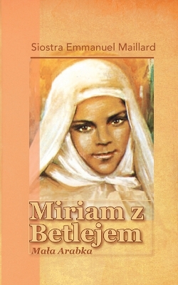 Mariam z Betlejem: Mala Arabka book