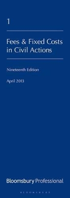 Lawyer's Costs and Fees: Fees and Fixed Costs in Civil Actions by Keith Biggs