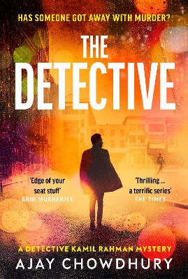 The Detective: The addictive NEW edge-of-your-seat Detective Kamil Rahman Mystery book