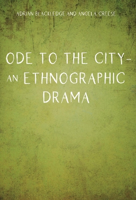 Ode to the City – An Ethnographic Drama book