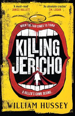 Killing Jericho: The award-winning crime thriller like no other by William Hussey