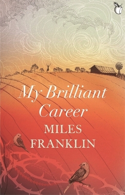 My Brilliant Career by Miles Franklin