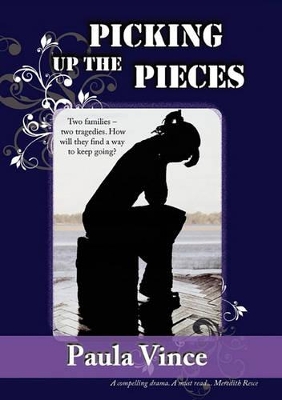 Picking Up the Pieces by Paula Vince