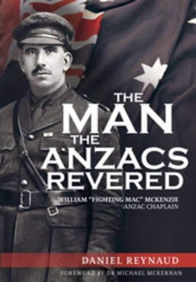 Man the Anzacs Revered book