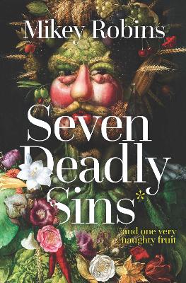 Seven Deadly Sins and One Very Naughty Fruit book