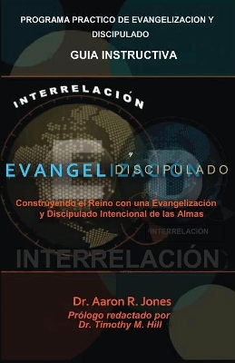 Interrelacionar El Evangelismo Y El Discipulado book