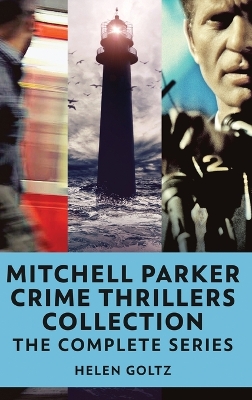 Mitchell Parker Crime Thrillers Collection: The Complete Series book