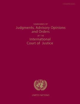 Summaries of judgments, advisory opinions and orders of the permanent Court of International Justice book