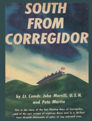 South From Corregidor by Lt Comdr John Morrill