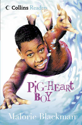Collins Readers - Pig-heart Boy by Malorie Blackman
