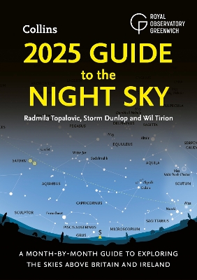 2025 Guide to the Night Sky: A month-by-month guide to exploring the skies above Britain and Ireland book