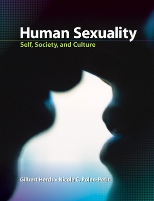 Human Sexuality: Self, Society, and Culture book