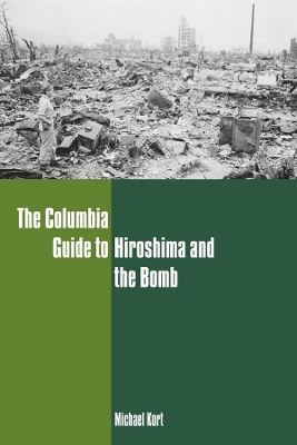 The Columbia Guide to Hiroshima and the Bomb book