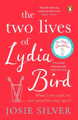 The Two Lives of Lydia Bird: A gorgeously romantic love story for anyone who has ever thought ‘What If?’ book