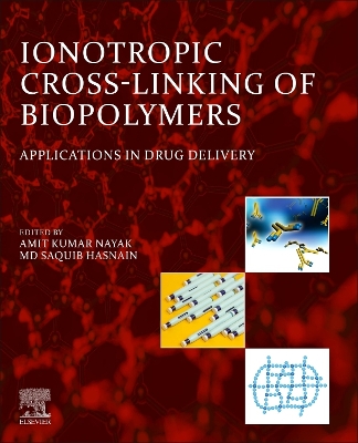 Ionotropic Cross-Linking of Biopolymers: Applications in Drug Delivery book