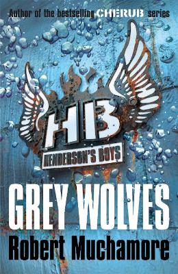 Henderson's Boys: Grey Wolves book