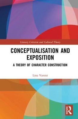 Conceptualisation and Exposition: A Theory of Character Construction by Lina Varotsi