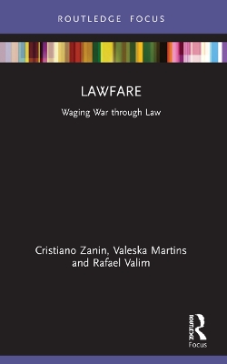 Lawfare: Waging War through Law by Cristiano Martins