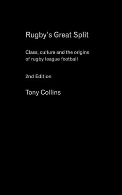 Rugby's Great Split by Tony Collins