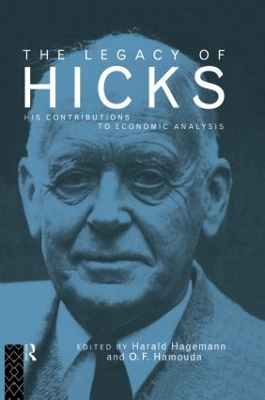 The Legacy of Sir John Hicks by Harald Hagemann