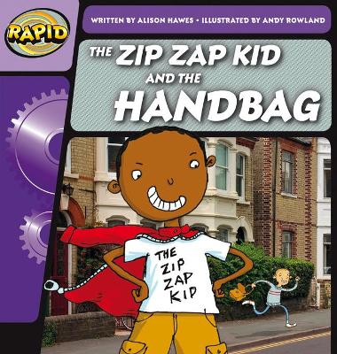 Rapid Phonics The Zip Zap Kid and the Handbag Step 1 (Fiction) book