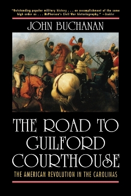 The Road to Guilford Courthouse by John Buchanan