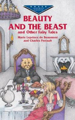 Beauty and the Beast and Other Fair by Marie Leprince De Beaumont