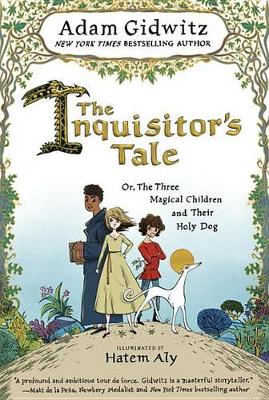Inquisitor's Tale by Adam Gidwitz