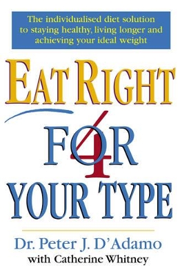 Eat Right 4 Your Type book