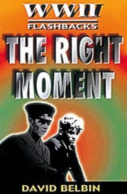 The Right Moment book