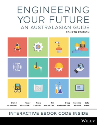 Engineering Your Future: An Australasian Guide by David Dowling