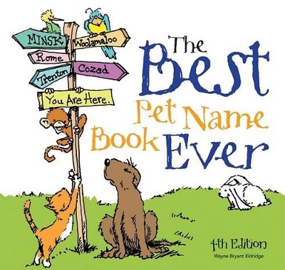 Best Pet Name Book Ever book