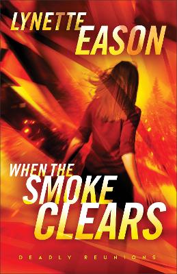 When the Smoke Clears – A Novel book