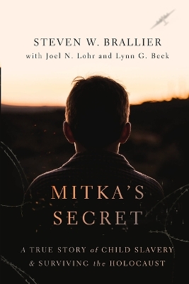 Mitka's Secret: A True Story of Child Slavery and Surviving the Holocaust book