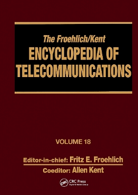 Froehlich/Kent Encyclopedia of Telecommunications book