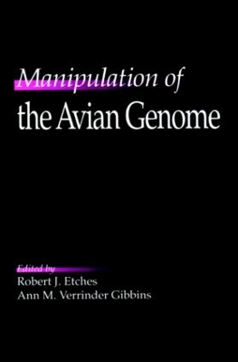 Manipulation of the Avian Genome by Robert J. Etches