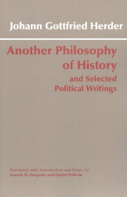 Another Philosophy of History and Selected Political Writings by Johann Gottfried Herder