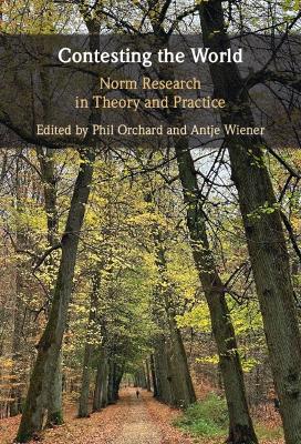 Contesting the World: Norm Research in Theory and Practice book