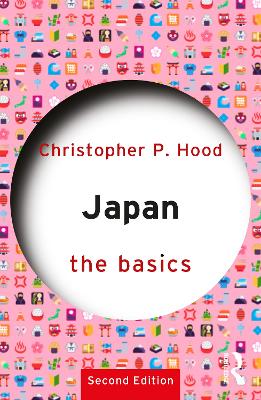Japan: The Basics by Christopher P. Hood