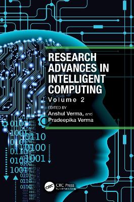 Research Advances in Intelligent Computing: Volume 2 by Anshul Verma