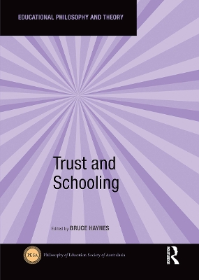 Trust and Schooling by Bruce Haynes