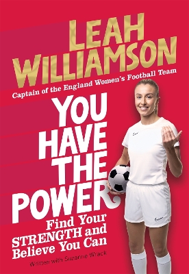 You Have the Power: Find Your Strength and Believe You Can by the Euros Winning Captain of the Lionesses book