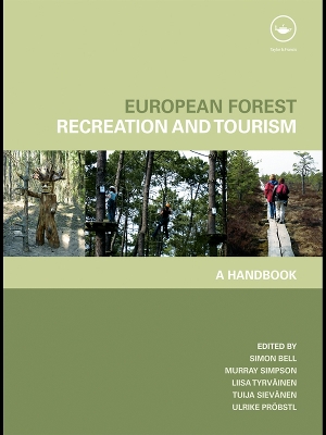 European Forest Recreation and Tourism: A Handbook by Simon Bell
