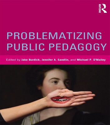 Problematizing Public Pedagogy by Jake Burdick